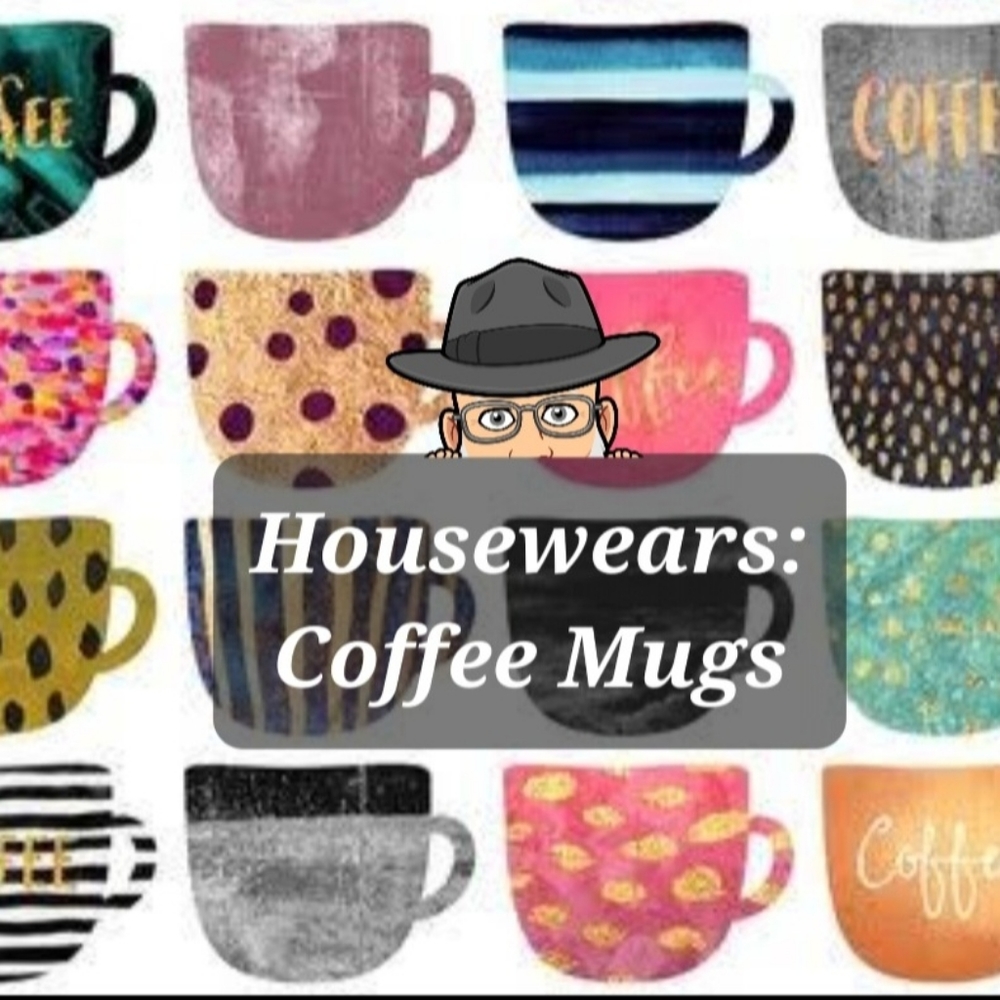 Housewears: Coffee Mugs